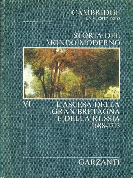 Storia del Mondo Moderno VI L' ascesa della Gran Bretagna e della Russia - 8