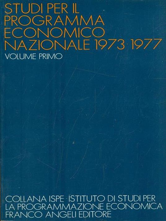 Studi per il programma economico nazionale 1973-1977 - Vol. 1 - 3