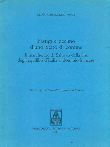 Fastigi e declino d'uno Stato di confine - Aldo A. Mola - copertina