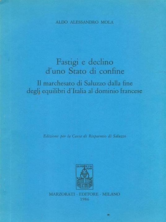 Fastigi e declino d'uno Stato di confine - Aldo A. Mola - copertina