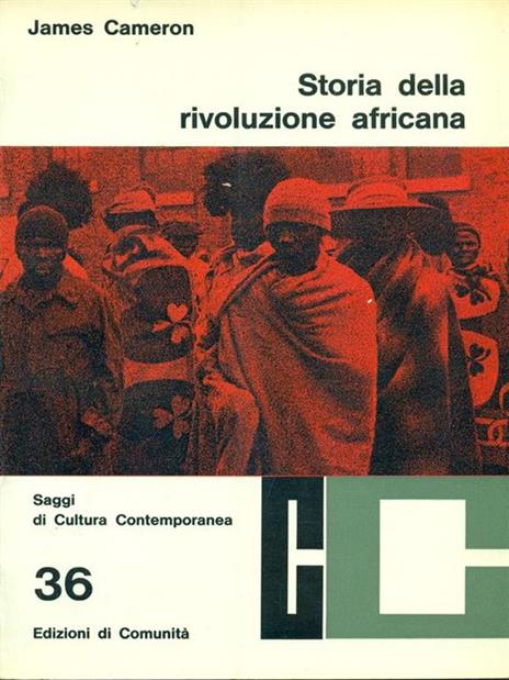 Storia della rivoluzione africana - James Cameron - 2