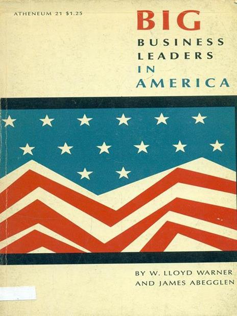 Big business leaders in America - W.Lloyd Warner - copertina