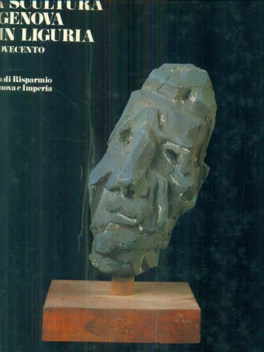 La scultura a genova e in Liguria. Il Novecento. Vol III -   - 8