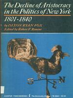 The decline of Aristocracy in the Politics of New York 1801-1840