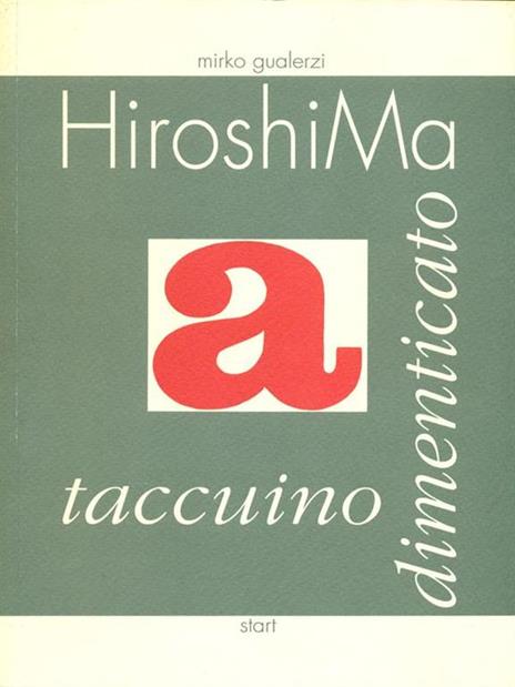 Hiroshima / taccuino dimenticato - Mirko Gualerzi - 2