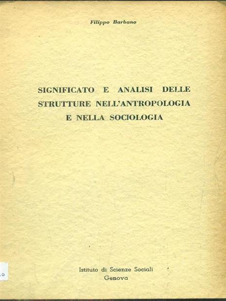 Significato e analisi delle strutture nell'antropologia e nella sociologia - 3