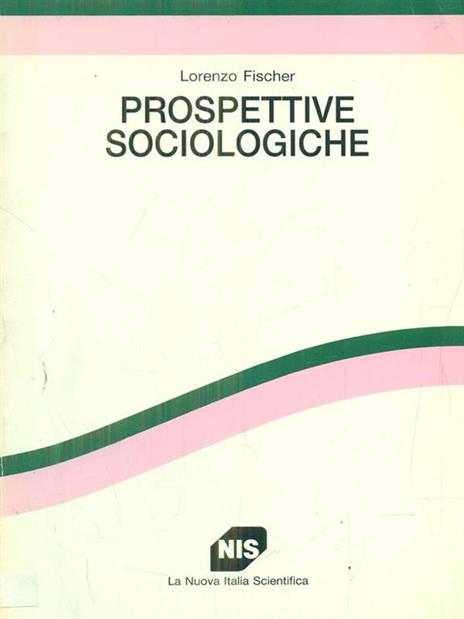 Prospettive sociologiche - Lorenzo Fischer - copertina