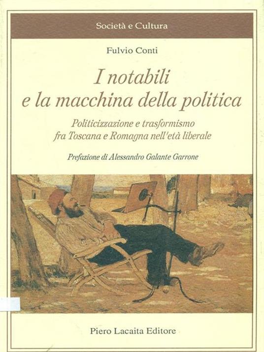 I notabili e la macchina della politica - Flavio Conti - 2