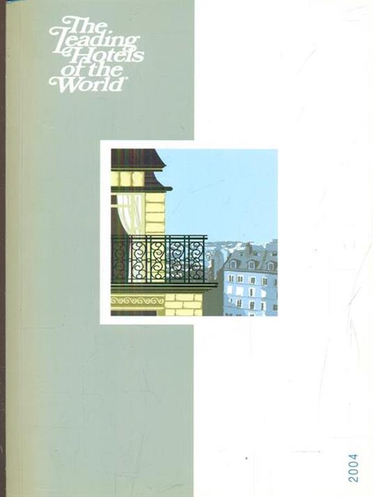 The Leading Hotels of the world 2004 - copertina