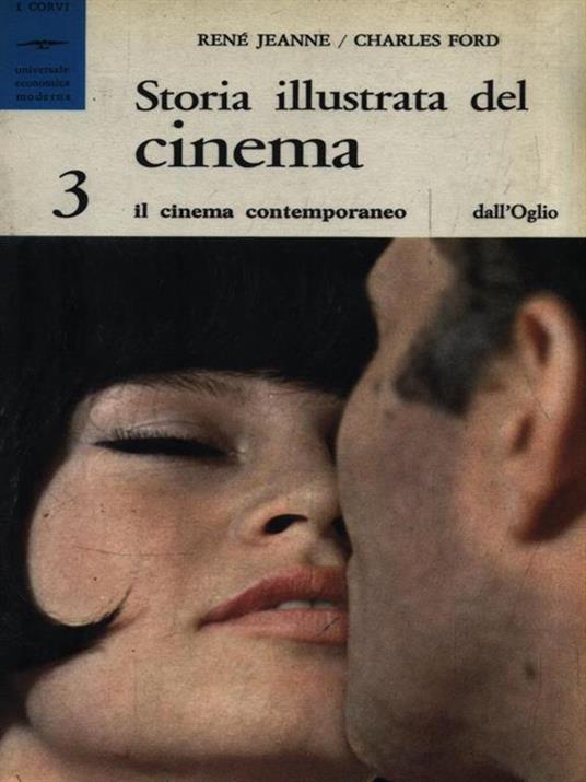 Storia illustrata del cinema 3 - René Jeanne,Charles Ford - copertina