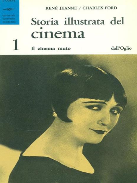 Storia illustrata del cinema 1 - René Jeanne,Charles Ford - 3