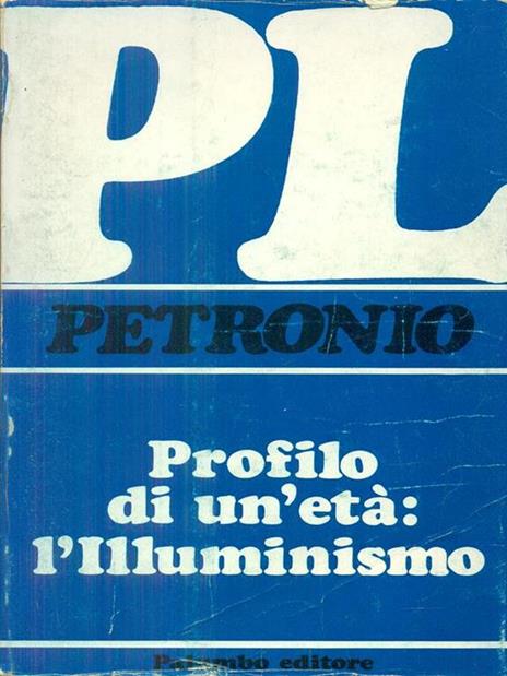 Profilo di un'età l'illuminismo - Giuseppe Petronio - 3