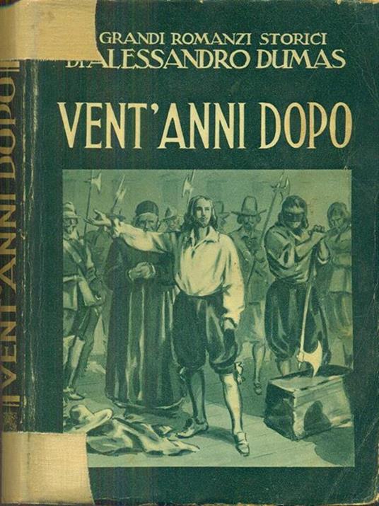 Vent'anni dopo - Alexandre Dumas - 2