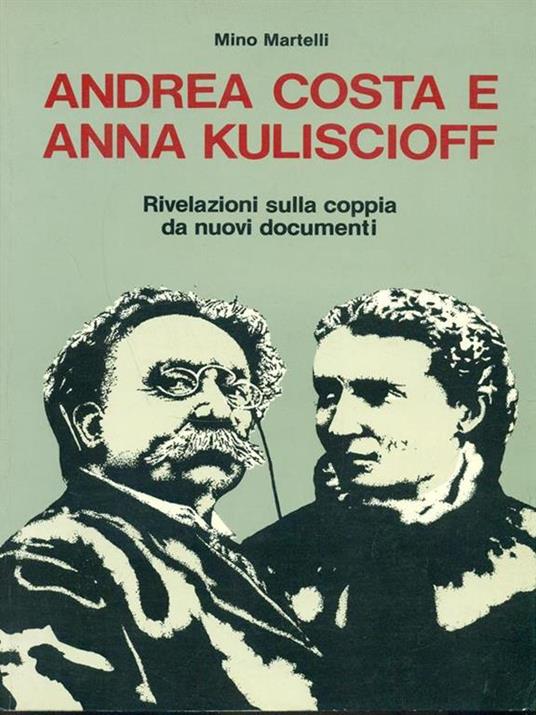 Andrea Costa e Anna Kuliscioff - Mino Martelli - 2