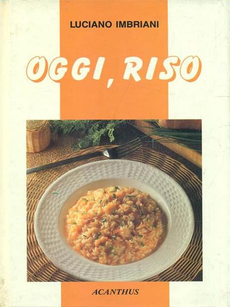 Oggi, riso - Luciano Imbriani - 9