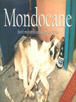 Mondocane. Storie metropolitane raccontate da cani