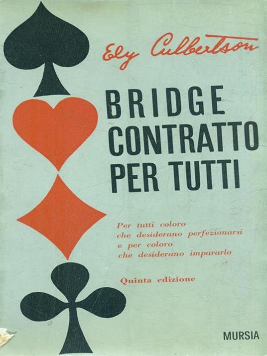 Bridge contratto per tutti - Ely Culbertson - 2