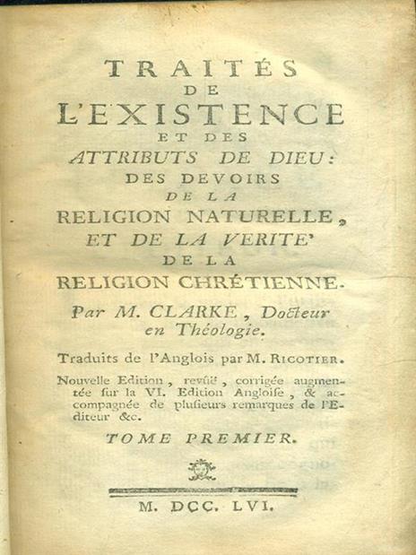 Traited de l'evistence et des attributs de Dieu. 3 vv - M. Clarke - 7