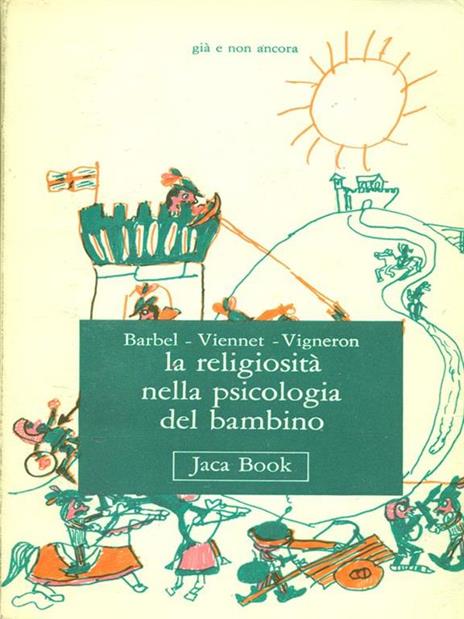 La religiosità nella psicologia del bambino - Anne Marie Barbel,Jean Marie Viennet - copertina