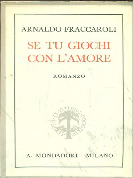 Se tu giochi con l'amore - Arnaldo Fraccaroli - copertina