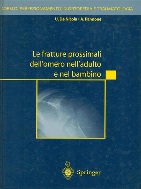 Le fratture prossimali dell'omero nell'adulto e nel bambino. Con CD-ROM -  Nicola - 8