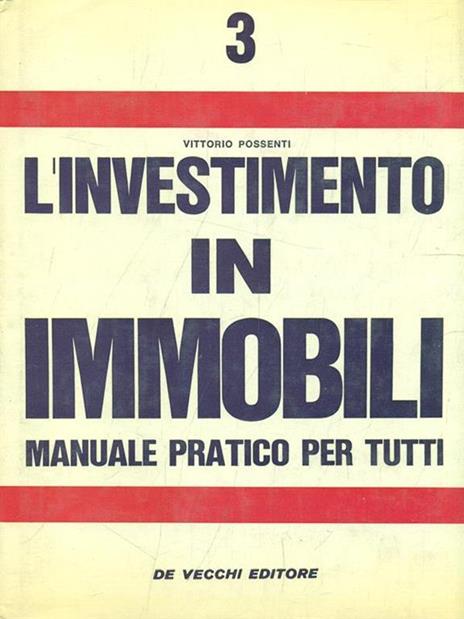 L' investimento in immobili - Vittorio Possenti - 3