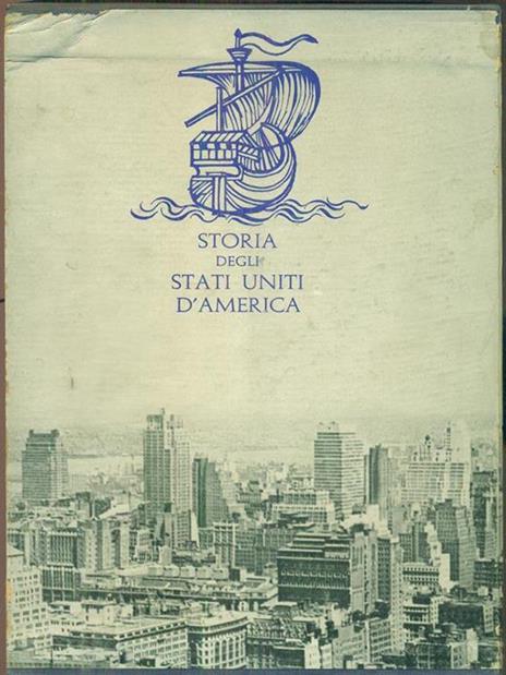 Storia degli stati uniti d'America - Renato Rinaldi - 5