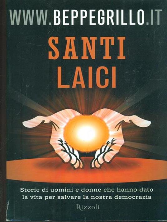 Santi laici. Storie di uomini e donne che hanno dato la vita per salvare la nostra democrazia - Beppe Grillo - 3