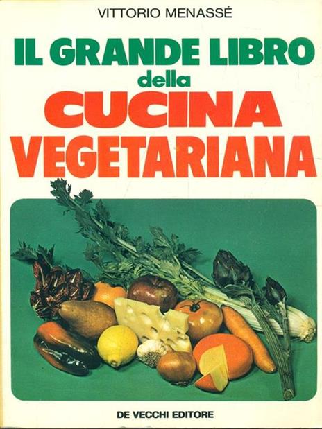 Cucina Vegetariana - Vittorio Menassé - copertina