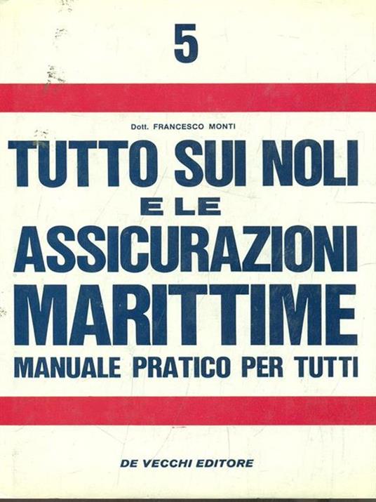 Tutto sui noli e le assicurazioni marittime - 9