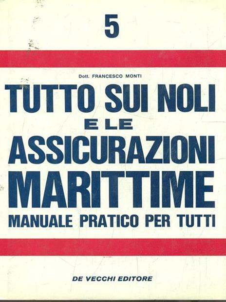 Tutto sui noli e le assicurazioni marittime - 4