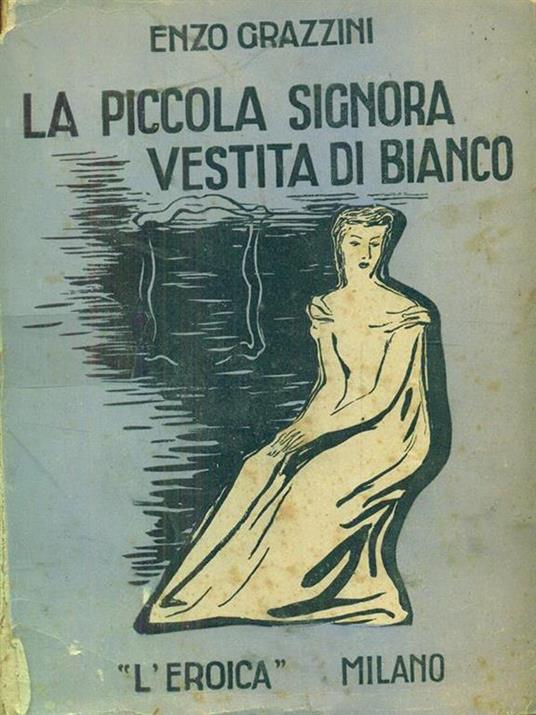 La piccola signora vestita di bianco - Enzo Grazzini - 5