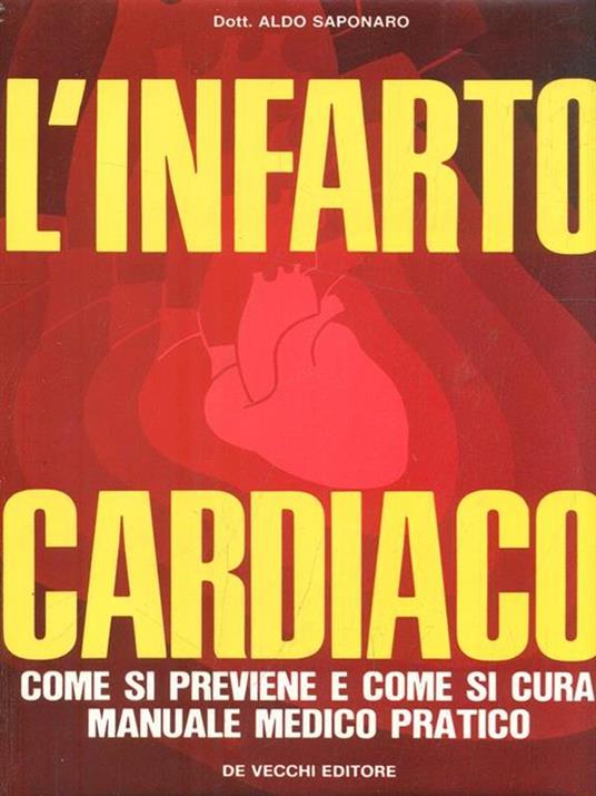 L' infarto cardiaco - Aldo Saponaro - 9