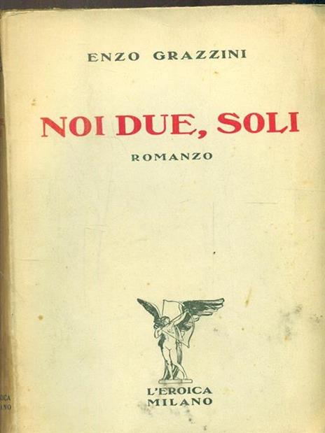 Noi due soli - Enzo Grazzini - 3