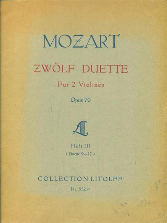 Zwolf Duette fur 2 violinen opus 70 heft III - Wolfgang Amadeus Mozart - 6