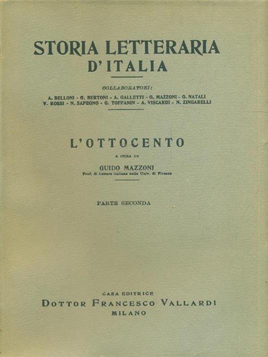 Storia Letteraria d'Italia L' Ottocento parte seconda - Guido Mazzoni - 4