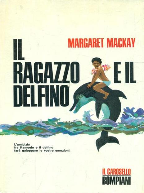 Il ragazzo e il delfino - Margaret Mackay - 2