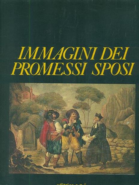 Immagini dei Promessi Sposi. Prima edizione. Copia autografata - Enzo Pifferi - 2