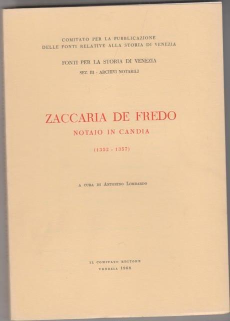 Zaccaria de Fredo notaio in Candia 1352-1357 - Antonino Lombardo - 3