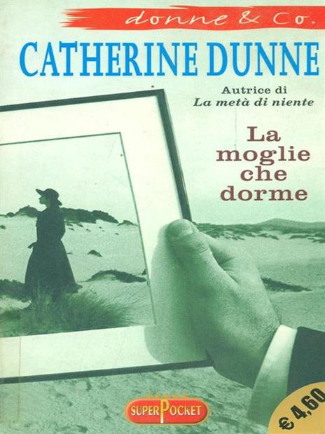 La moglie che dorme - Catherine Dunne - 2