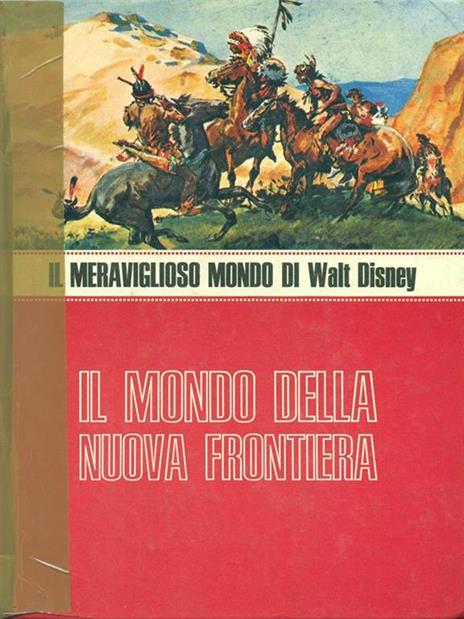 Il mondo della nuova frontiera - Walt Disney - 5