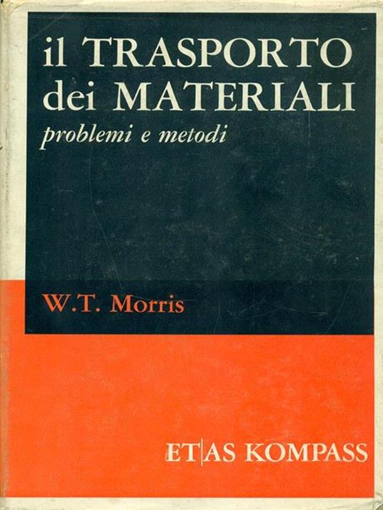 Il trasporto dei materiali - W. T. Morris - 9