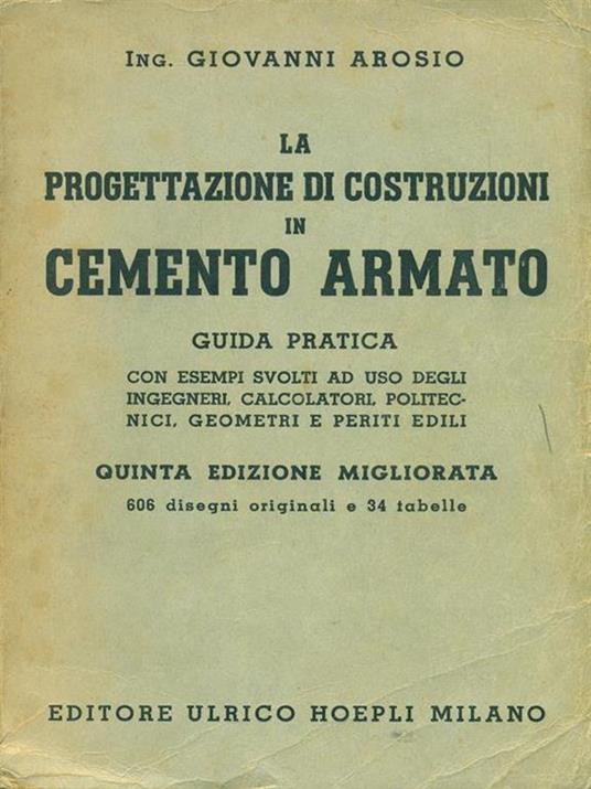 La progettazione di costruzioni in cemento armato - Giovanni Arosio - copertina