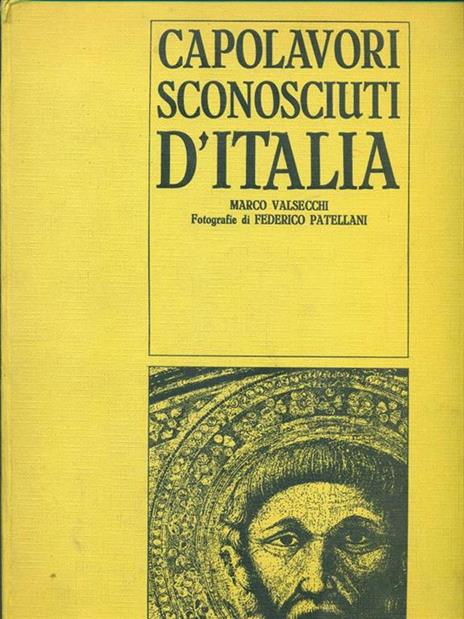 Capolavori sconosciuti d'Italia - Federico Patellani,M. Valsecchi - 5