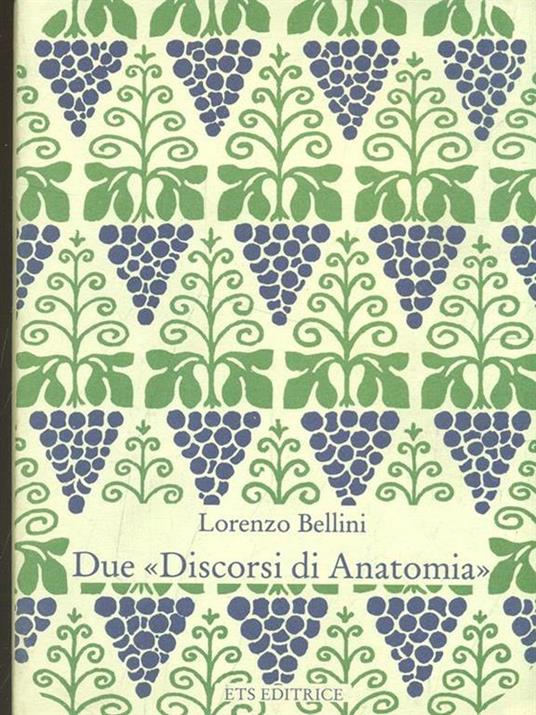 Due discorsi di anatomia - Lorenzo Bellini - 6