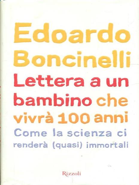 Lettera a un bambino che vivrà fino a 100 anni - Edoardo Boncinelli - copertina