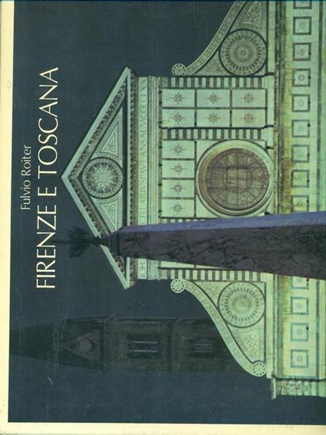 Firenze e Toscana - Fulvio Roiter,Geno Pampaloni - 3