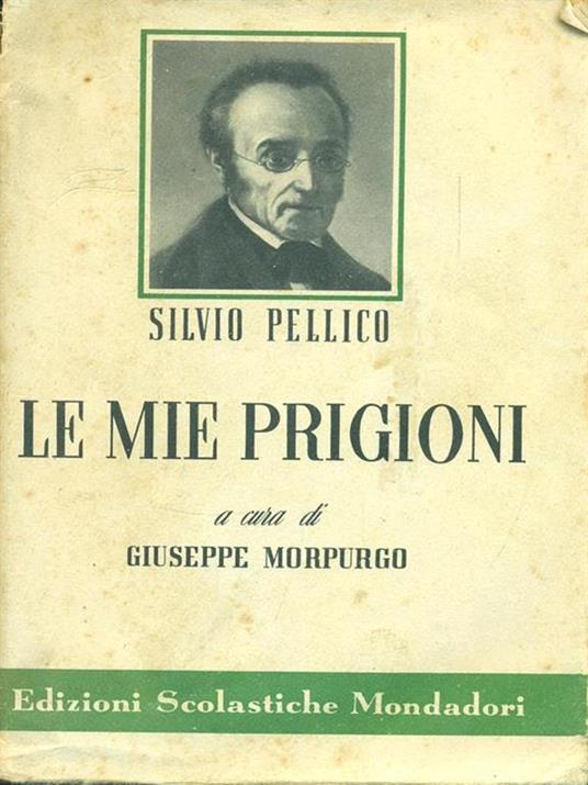 Le mie prigioni - Silvio Pellico - 10