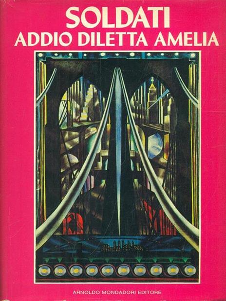 Addio Diletta Amelia - Mario Soldati - 3