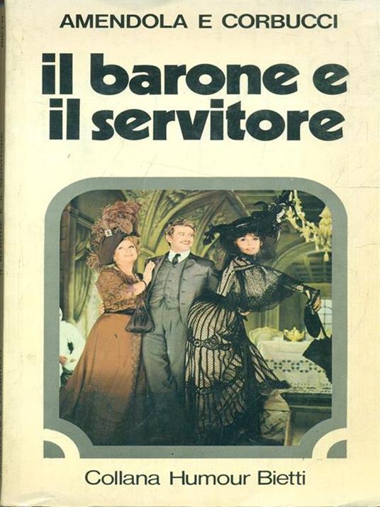 Il barone e il servitore - Mario Amendola,Bruno Corbucci - 7